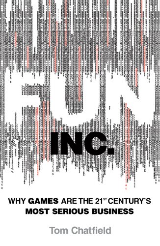 Stock image for Fun Inc.: Why Play is the 21st Century's Most Serious Business for sale by Irish Booksellers