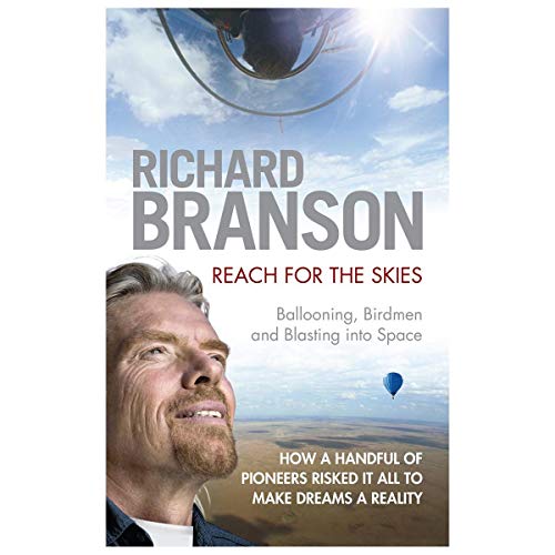 Beispielbild fr Reach for the Skies: Ballooning, Birdmen and Blasting into Space zum Verkauf von AwesomeBooks