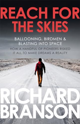 9780753519875: Reach for the Skies: Ballooning, Birdmen and Blasting into Space