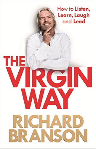 Stock image for The Virgin Way: How to Listen, Learn, Laugh and Lead for sale by WorldofBooks