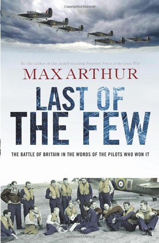 9780753522288: Last of the Few: Final Words from the Battle of Britain Pilots