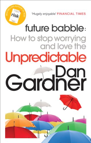 Beispielbild fr Future Babble: How to Stop Worrying and Love the Unpredictable zum Verkauf von WorldofBooks