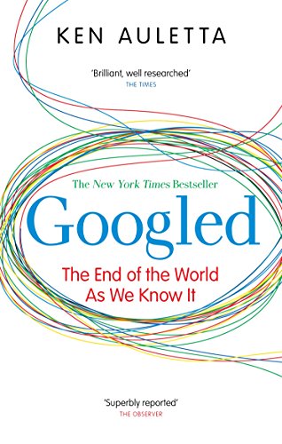 Stock image for Googled: The End of the World as We Know It for sale by Wonder Book