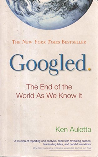 Beispielbild fr Googled: The End of the World as We Know It zum Verkauf von WorldofBooks