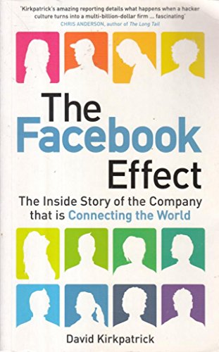 Stock image for The Facebook Effect : The Inside Story of the Company That Is Connecting the World for sale by Better World Books: West