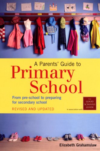 Beispielbild fr A Parents' Guide to Primary School: From pre-school to preparing for secondary shool zum Verkauf von WorldofBooks