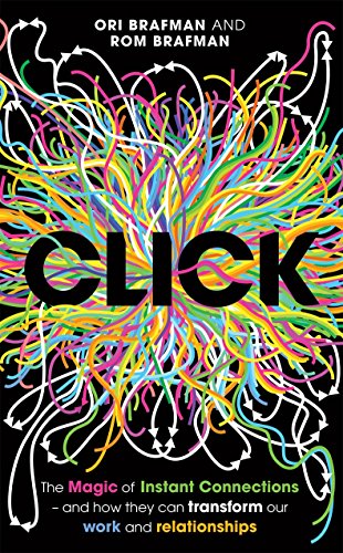 Stock image for Click : The Magic of Instant Connections for sale by Better World Books