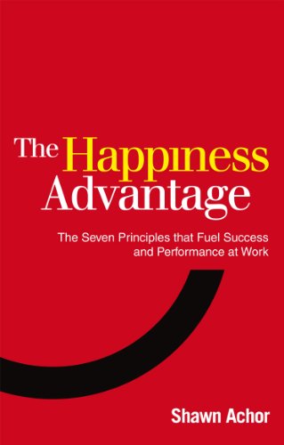 Stock image for Happiness Advantage: The Seven Principles That Fuel Success and Performance at Work for sale by SecondSale