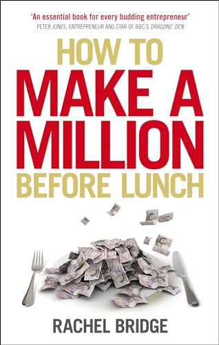 Imagen de archivo de How to Make a Million Before Lunch a la venta por Blackwell's