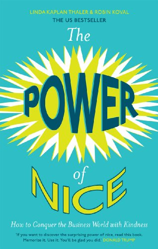 Imagen de archivo de The Power of Nice. by Linda Kaplan, Robin Koval a la venta por HPB-Ruby
