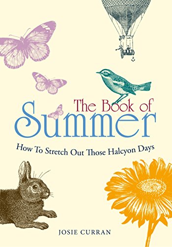 9780753539927: The Book of Summer: How to Stretch Out Those Halcyon Days
