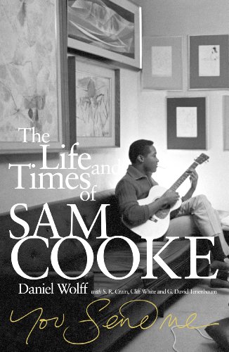 Stock image for You Send Me: The Life and Times of Sam Cooke for sale by Monster Bookshop
