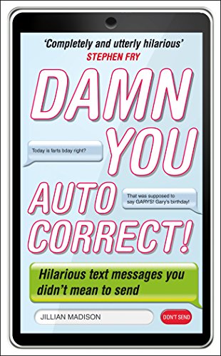 Stock image for Damn You, Autocorrect! for sale by Blackwell's