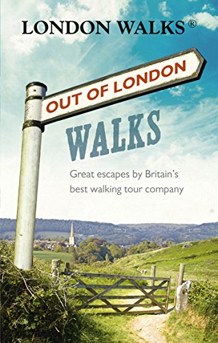 Stock image for Out of London Walks: Great Escapes By Britain's Best Walking Tour Company for sale by SecondSale