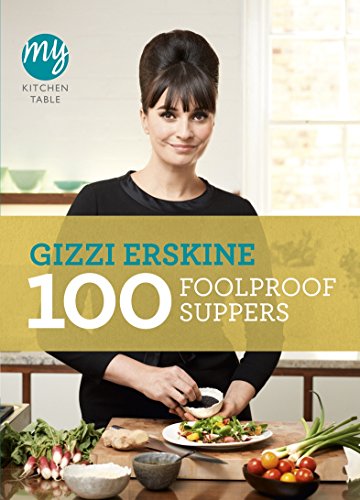 Beispielbild fr My Kitchen Table: 100 Foolproof Suppers zum Verkauf von WorldofBooks