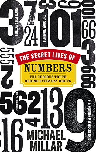 Beispielbild fr The Secret Lives of Numbers: The Curious Truth Behind Everyday Digits zum Verkauf von SecondSale