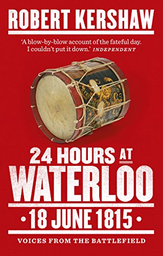 Beispielbild fr 24 Hours at Waterloo: 18 June 1815 zum Verkauf von WorldofBooks