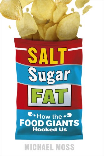 9780753541463: Salt, Sugar, Fat: How the Food Giants Hooked Us