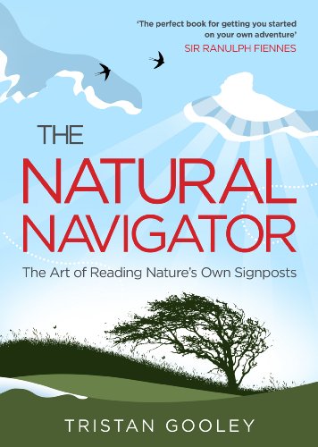 Beispielbild fr The Natural Navigator: The Art of Reading Nature's Own Signposts zum Verkauf von WorldofBooks