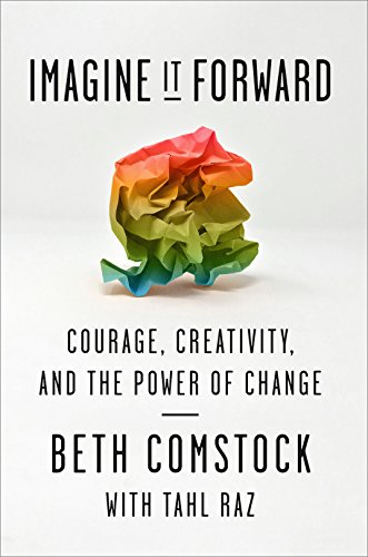 9780753545713: Imagine It Forward: Courage, Creativity, and the Power of Change
