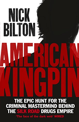 Stock image for American Kingpin: Catching the Billion-Dollar Baron of the Dark Web for sale by WorldofBooks