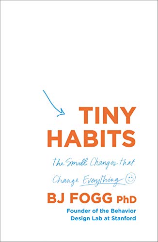 Stock image for Tiny Habits: The Small Changes That Change Everything for sale by SecondSale