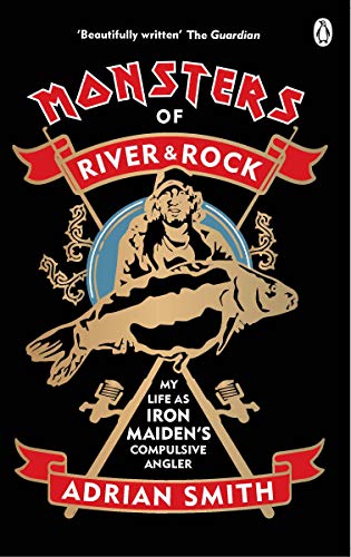 9780753554081: Monsters of River and Rock: My Life as Iron Maiden’s Compulsive Angler