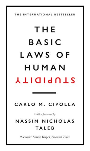 Beispielbild fr The Basic Laws of Human Stupidity: The International Bestseller zum Verkauf von WorldofBooks