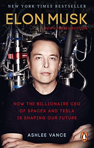 Stock image for Elon Musk: How the Billionaire CEO of SpaceX and Tesla is Shaping our Future for sale by ThriftBooks-Dallas