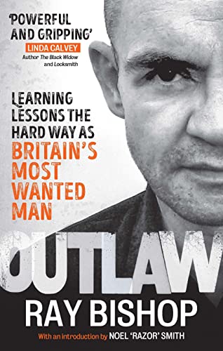 Stock image for Outlaw: How I Became Britain's Most Wanted Man for sale by THE SAINT BOOKSTORE