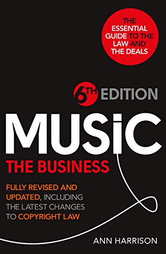Beispielbild fr Music: The Business - 6th Edition: Fully revised and updated, including the latest changes to Copyright law zum Verkauf von AwesomeBooks