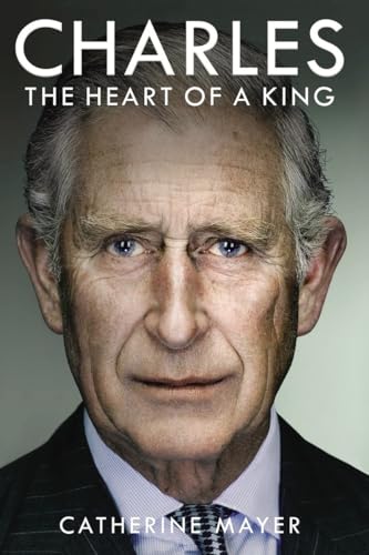 Beispielbild fr Charles: The Heart of a King zum Verkauf von WorldofBooks