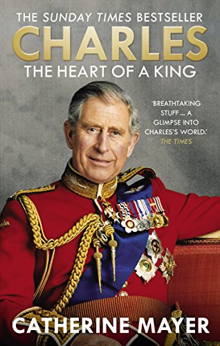 Beispielbild fr Charles: The Heart of a King zum Verkauf von WorldofBooks