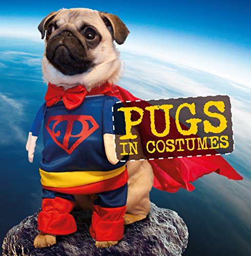Imagen de archivo de Pugs in Costumes a la venta por ThriftBooks-Atlanta