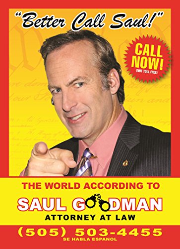 Beispielbild fr Better Call Saul: The World According to Saul Goodman - Attorney at Law zum Verkauf von Reuseabook