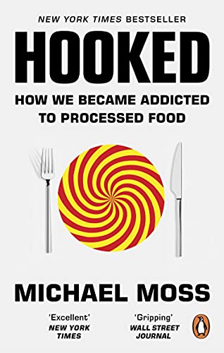 Beispielbild fr Hooked: How We Became Addicted to Processed Food zum Verkauf von WorldofBooks