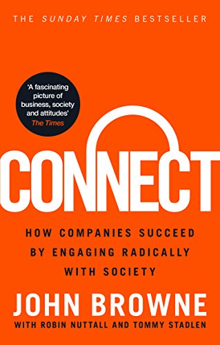 Beispielbild fr Connect: How companies succeed by engaging radically with society zum Verkauf von WorldofBooks