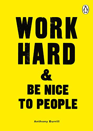 Stock image for Work Hard & Be Nice to People for sale by Lakeside Books