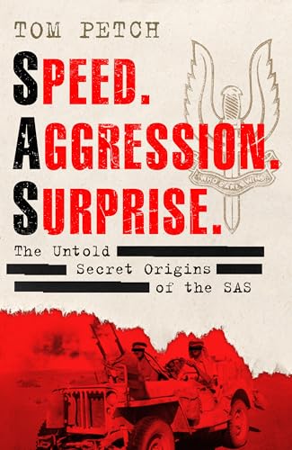 9780753559390: Speed, Aggression, Surprise: The Untold Secret Origins of the SAS
