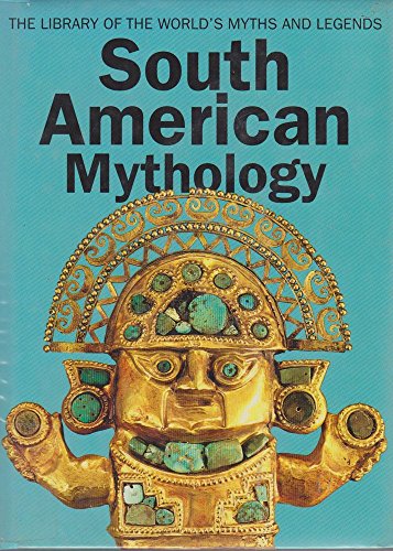 Beispielbild fr South American Mythology zum Verkauf von WorldofBooks