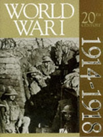 Beispielbild fr World War I 1914-1918 (History of the 20th century) zum Verkauf von WorldofBooks
