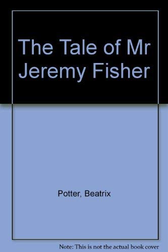 Stock image for Tale of Mr Jeremy Fisher for sale by Better World Books: West