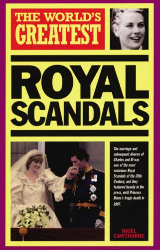 The World's Greatest Royal Scandals (9780753700914) by Cawthorne, Nigel