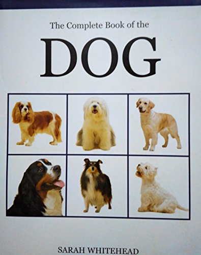 Stock image for The Complete Book of the Dog for sale by AwesomeBooks