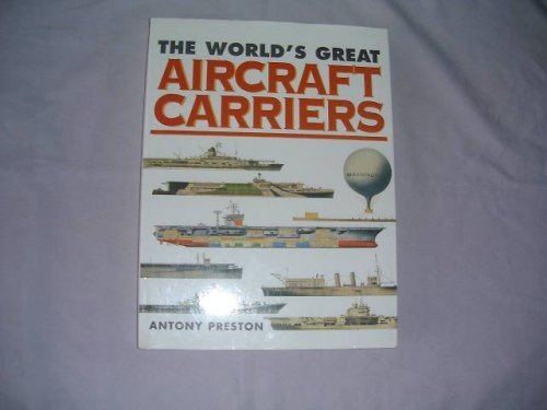 Beispielbild fr The World's Great Aircraft Carriers zum Verkauf von AwesomeBooks