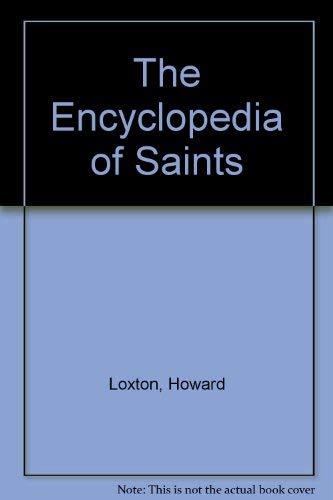Beispielbild fr The Encyclopedia of Saints zum Verkauf von AwesomeBooks
