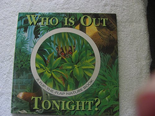 Stock image for Who is out Tonight? (A flip-the-flap nature book) for sale by Wonder Book