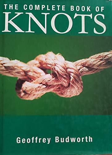The Complete Book of Knots (9780753702901) by Budworth, Geoffrey