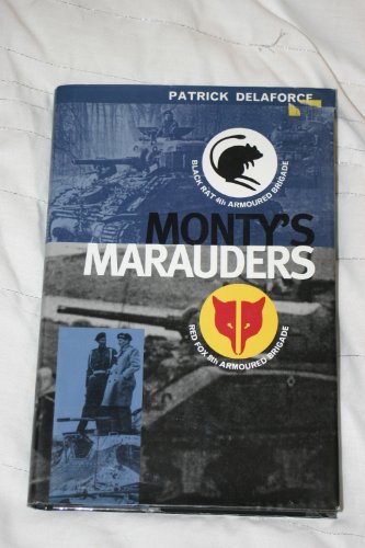 Imagen de archivo de Monty's Marauders: Red Fox 8th Armoured Brigade a la venta por WorldofBooks