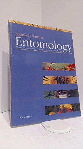 Stock image for Beginner's Guide to Entomology for sale by Front Cover Books